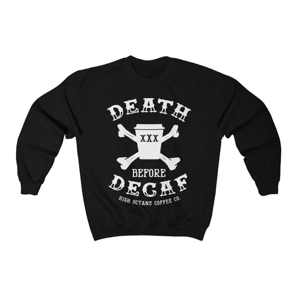 Death Before Decaf Crewneck Sweatshirt