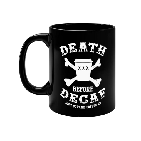 Mug - Death Before Decaf (11 oz.)